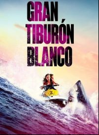 pelicula Gran tiburón blanco