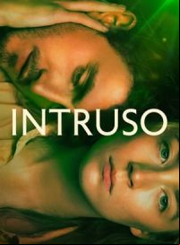 pelicula Intruso