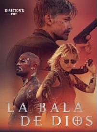 pelicula La bala de Dios