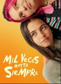pelicula Mil veces hasta siempre