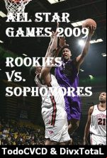 pelicula NBA All Start Games 2009 -Rookies Vs. Sophomores