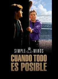 pelicula Simple Minds: cuando todo es posible
