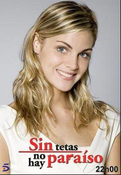 Sin Tetas No Hay Paraíso