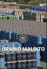 pelicula Uranio Maldito
